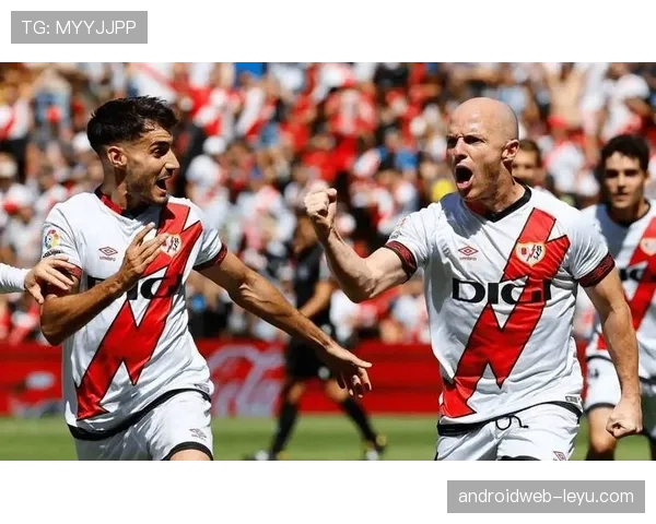 巴列卡诺开启新时代：状态强势回暖，剑指西甲顶尖行列