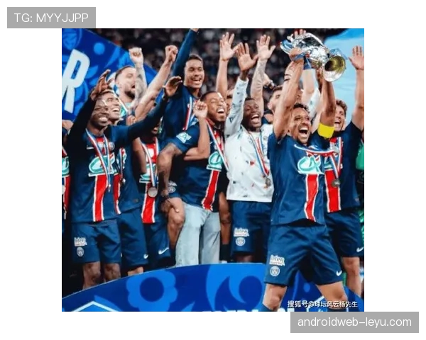 巴黎圣日耳曼再夺法甲桂冠,巩固联赛霸主地位开启辉煌新篇章 巴黎圣日耳曼再夺法甲桂冠,巩固联赛霸主地位开启辉煌新篇章