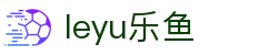 leyu (乐鱼)体育官方网站 - leyu.com